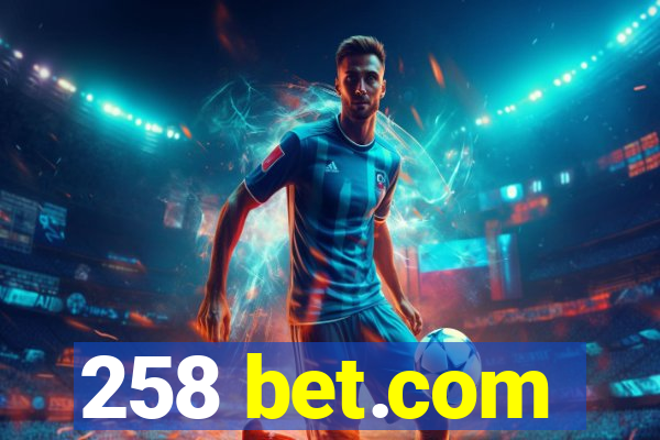 258 bet.com